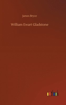 bokomslag William Ewart Gladstone