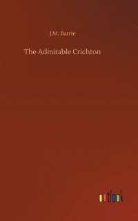 bokomslag The Admirable Crichton