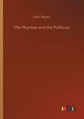 The Pharisee and the Publican 1