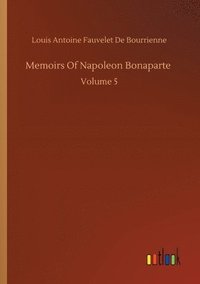 bokomslag Memoirs Of Napoleon Bonaparte