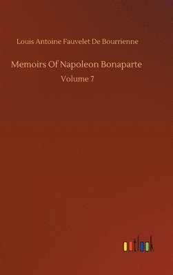 Louis Antoine Fauvelet de Bourrienne - Memoirs Of Napoleon Bonaparte, Inbunden