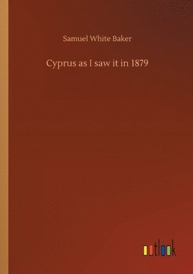 bokomslag Cyprus as I saw it in 1879