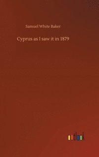 bokomslag Cyprus as I saw it in 1879