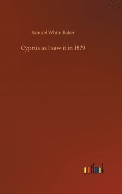 bokomslag Cyprus as I saw it in 1879