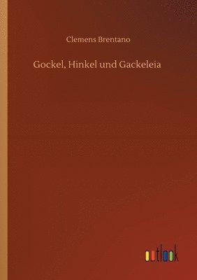 bokomslag Gockel, Hinkel und Gackeleia