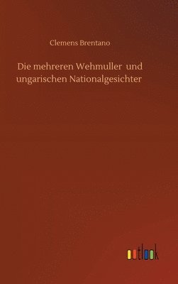 bokomslag mehreren Wehmuller und ungarischen Nationalgesichter