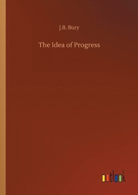 The Idea of Progress 1