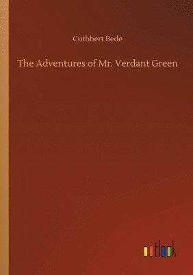 Adventures of Mr. Verdant Green