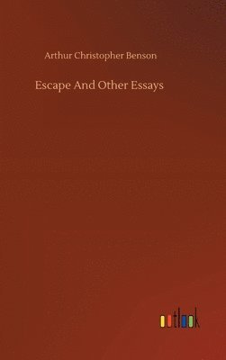 Escape And Other Essays