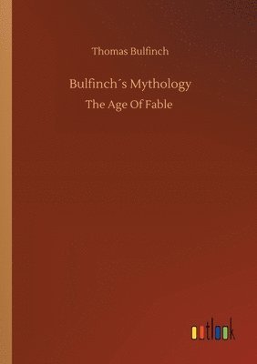 Bulfinchs Mythology 1