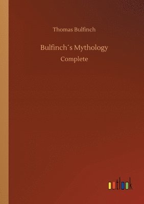 Bulfinchs Mythology 1