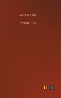 Georg Büchner - Dantons Tod, Inbunden