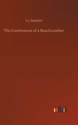 bokomslag The Confessions of a Beachcomber