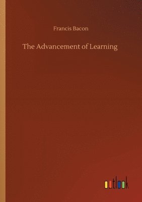 bokomslag The Advancement of Learning