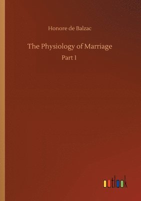 bokomslag The Physiology of Marriage