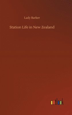 bokomslag Station Life in New Zealand