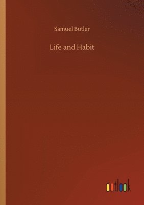 Life and Habit