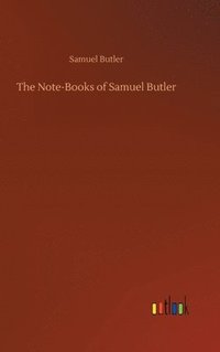 bokomslag The Note-Books of Samuel Butler