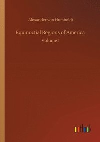 bokomslag Equinoctial Regions of America