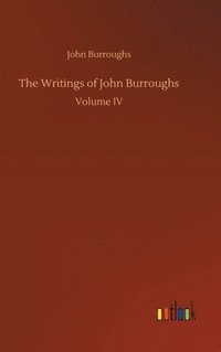 bokomslag The Writings of John Burroughs