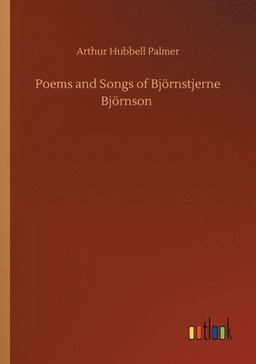 bokomslag Poems and Songs of Bjoernstjerne Bjoernson