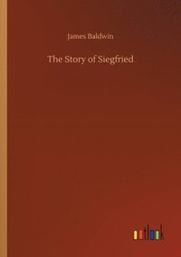 bokomslag The Story of Siegfried