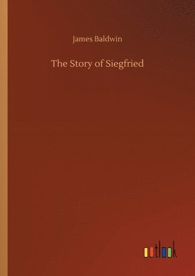 bokomslag The Story of Siegfried