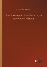 bokomslag First Footsteps in East Africa; or, an Exploration of Harar