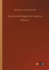 bokomslag Equinoctial Regions of America