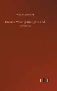 bokomslag Dreams, Waking Thoughts, and Incidents