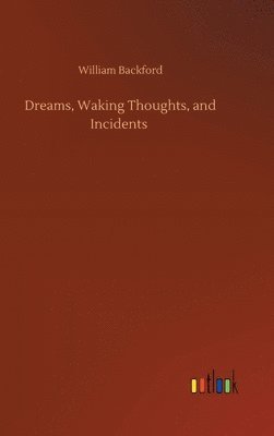 bokomslag Dreams, Waking Thoughts, and Incidents