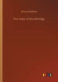 bokomslag The Duke of Stockbridge