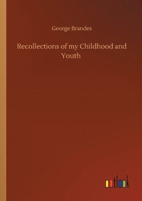 Recollections of my Childhood and Youth 1