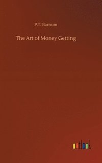 bokomslag The Art of Money Getting