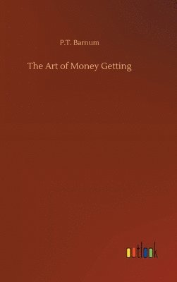 bokomslag The Art of Money Getting