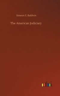 bokomslag American Judiciary