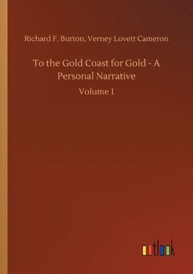 bokomslag To the Gold Coast for Gold - A Personal Narrative