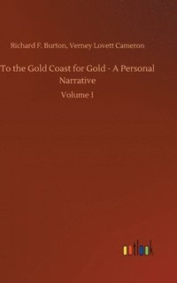 bokomslag To the Gold Coast for Gold - A Personal Narrative