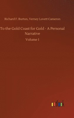 bokomslag To the Gold Coast for Gold - A Personal Narrative