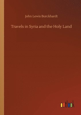 bokomslag Travels in Syria and the Holy Land