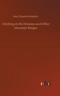 bokomslag Climbing on the Himalaya and Other Mountain Ranges