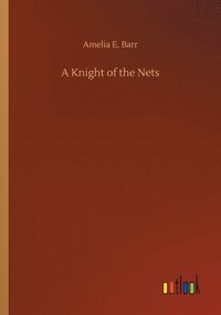 bokomslag A Knight of the Nets