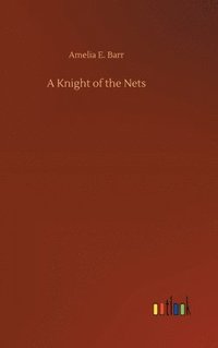 bokomslag A Knight of the Nets