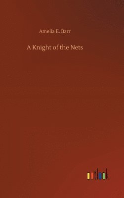 bokomslag A Knight of the Nets