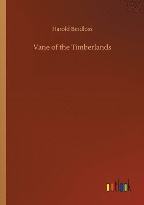 bokomslag Vane of the Timberlands