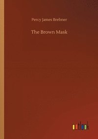 bokomslag The Brown Mask