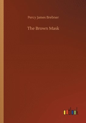 bokomslag The Brown Mask