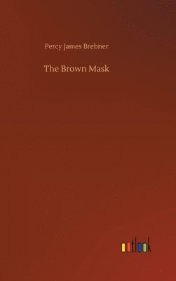 bokomslag The Brown Mask