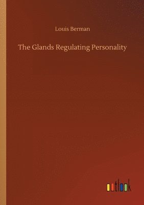bokomslag Glands Regulating Personality