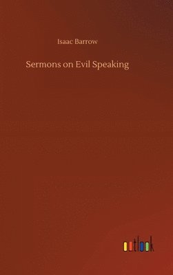 bokomslag Sermons on Evil Speaking